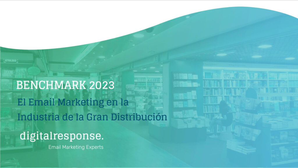 BENCHMARK 2023: El email marketing en la industria de la gran distribución