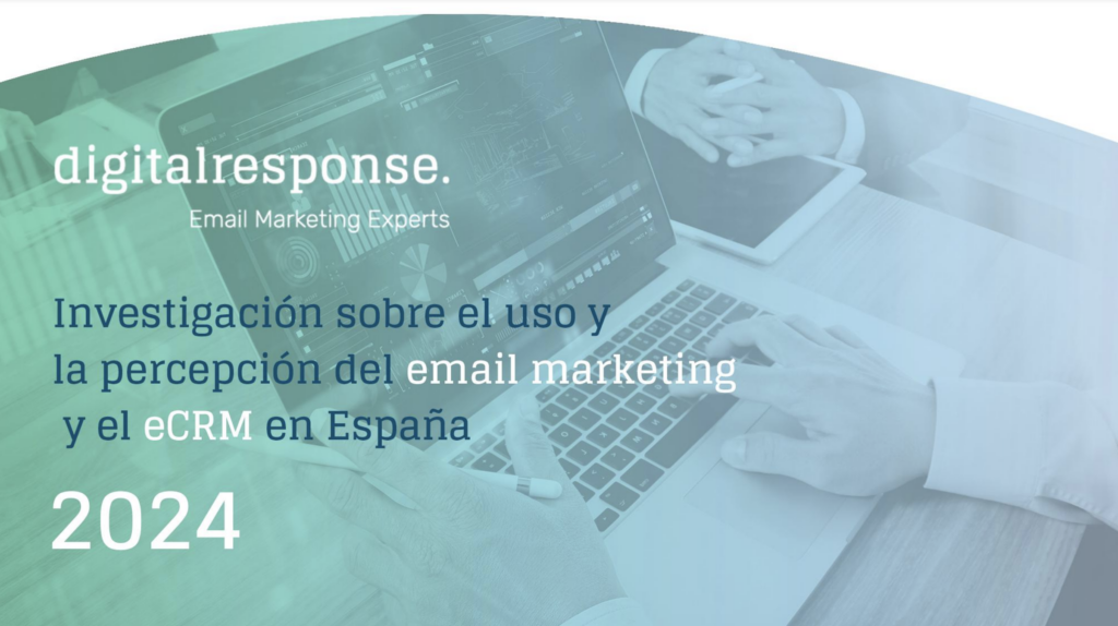 Investigación sobre el uso y la percepción del email marketing y el eCRM en España 2024