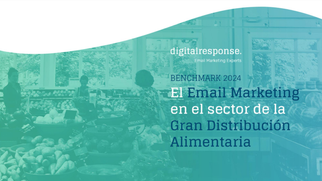 BENCHMARK 2024: El email marketing en el sector de la gran distribución alimentaria