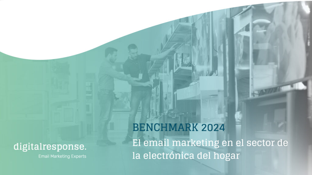 BENCHMARK 2024: El email marketing en el sector de la electrónica del hogar